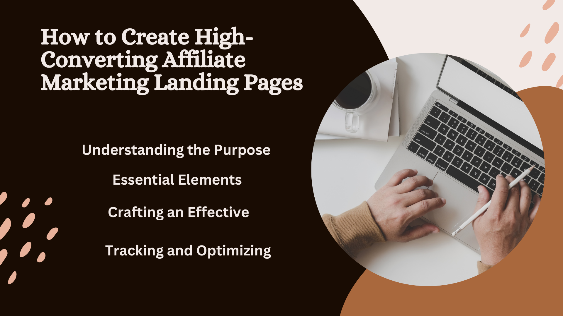 How to Create High-Converting Affiliate Marketing Landing Pages