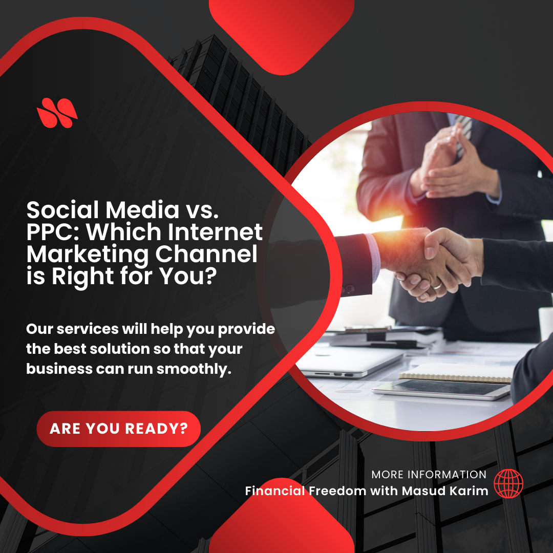 Social Media vs. PPC: Which Internet Marketing Channel is Right for You?