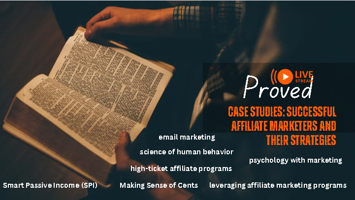 Case Studies: Successful Affiliate Marketers and Their Strategies