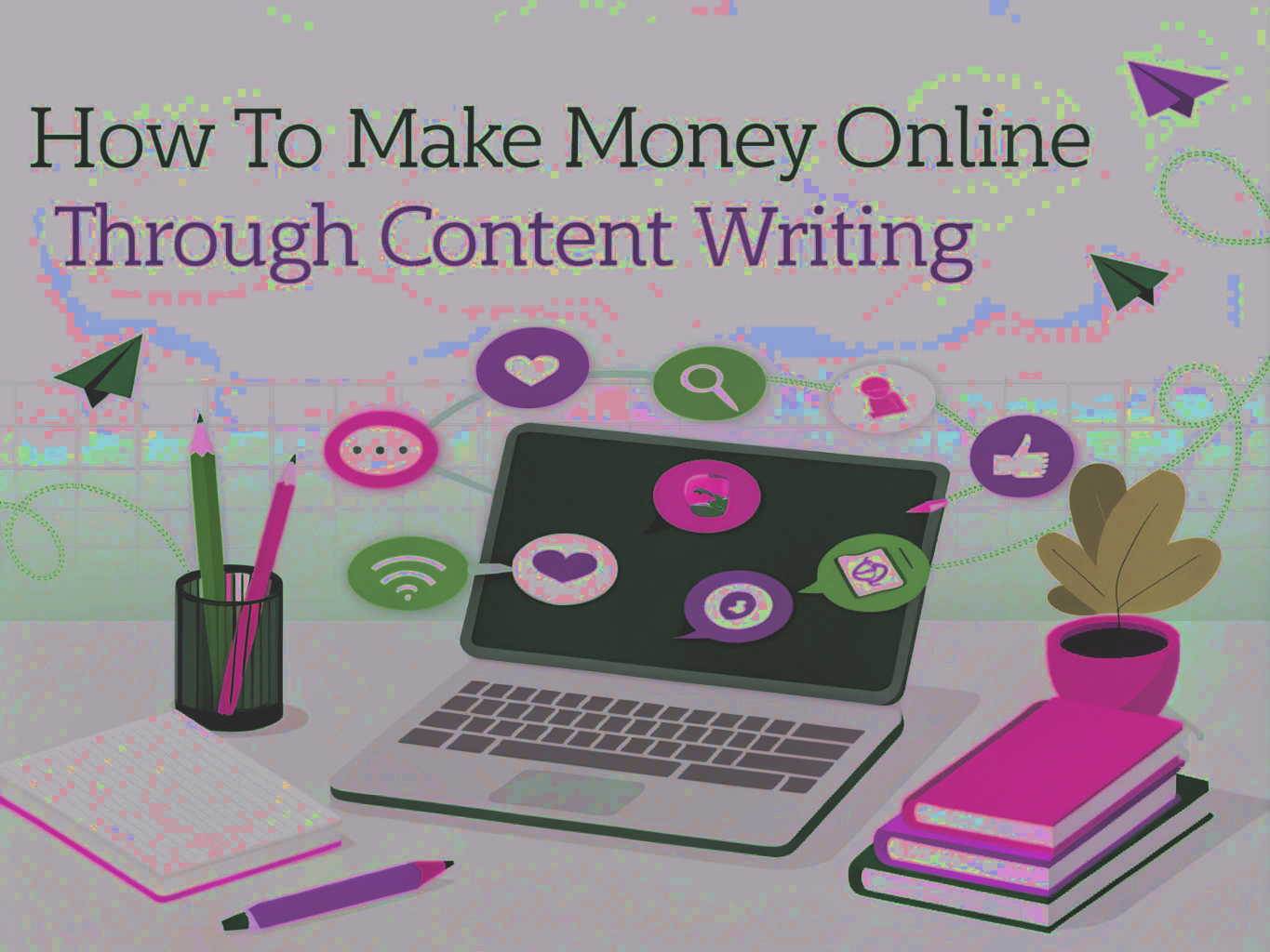 how-to-make-money-online-through-content-writing How to Make Money Online Through Content Writing