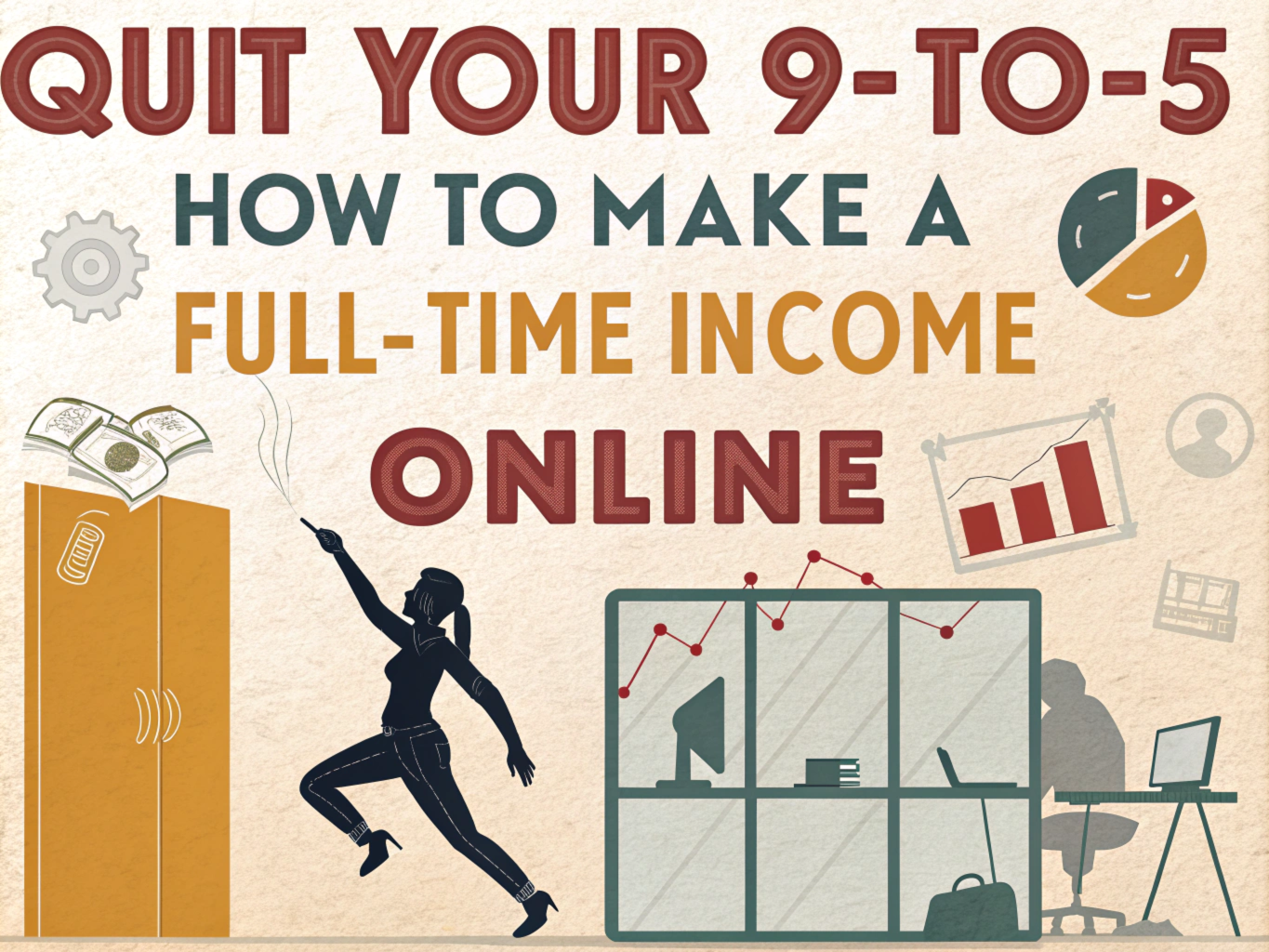Quit Your 9-to-5: How to Make a Full-Time Income Online