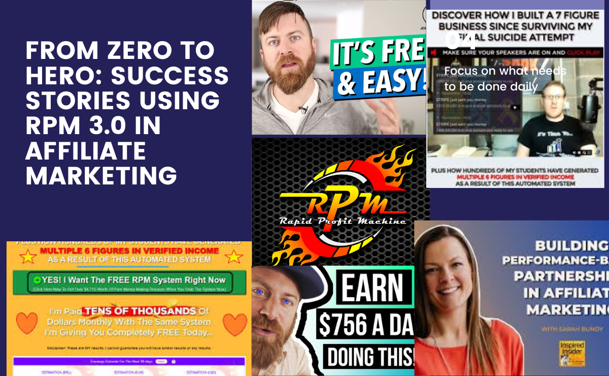 From Zero to Hero: Success Stories Using RPM 3.0 in Affiliate Marketing