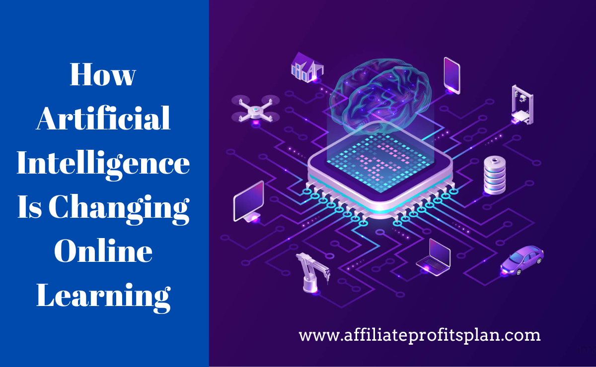 How Artificial Intelligence Is Changing Online Learning