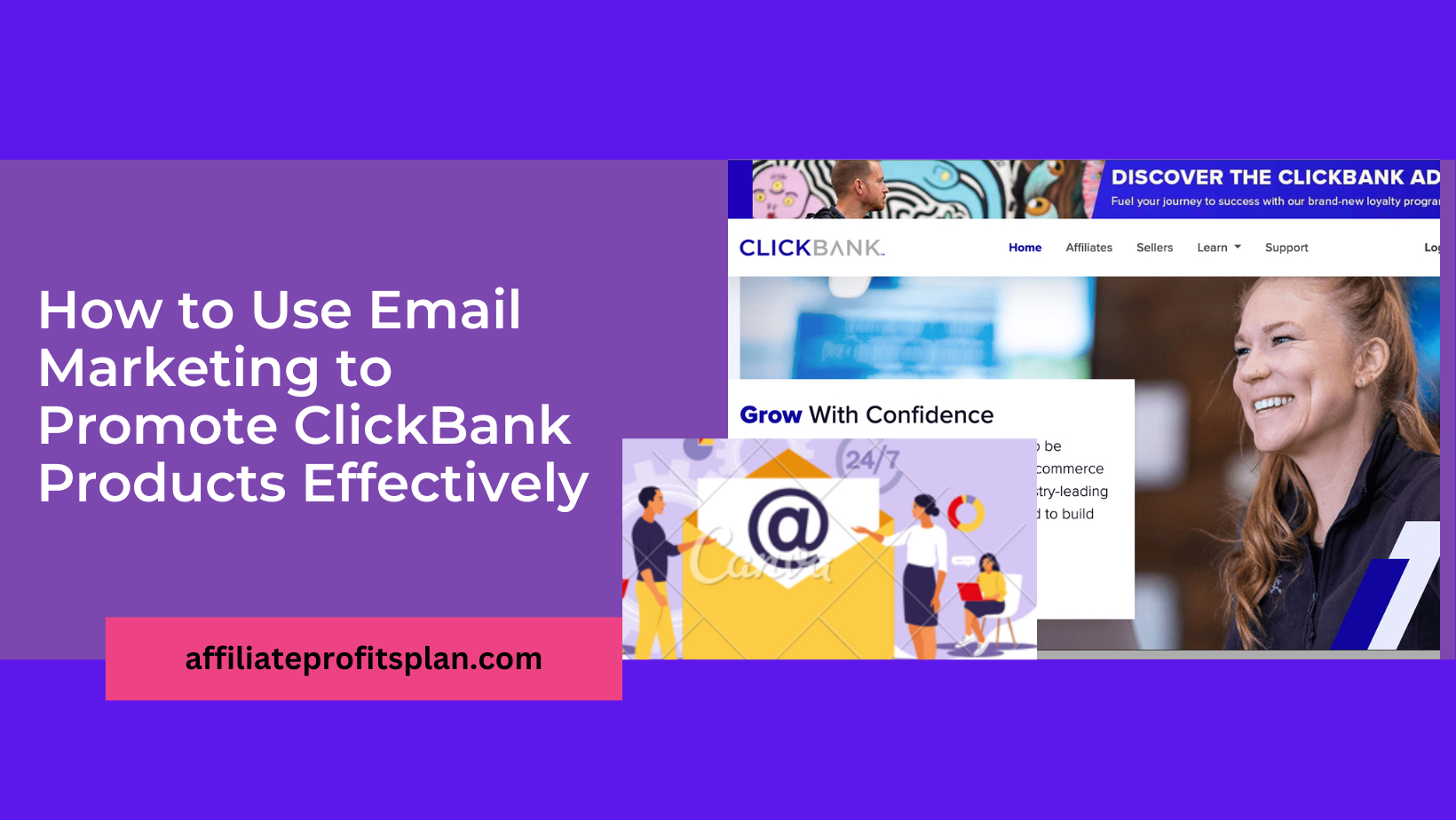 How to Use Email Marketing to Promote ClickBank Products Effectively