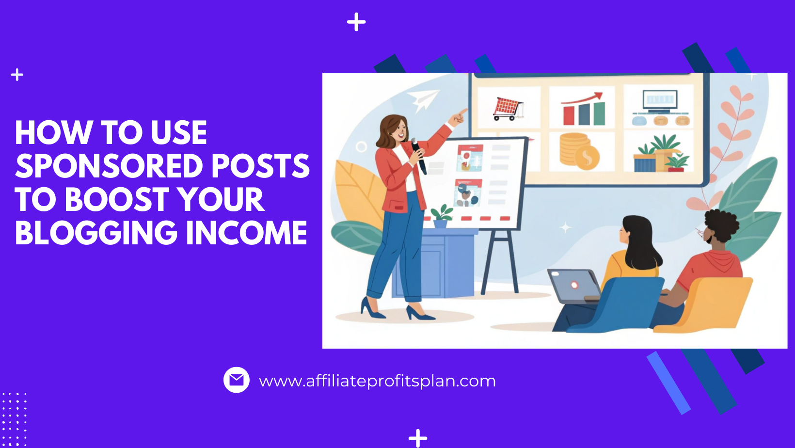 How to Use Sponsored Posts to Boost Your Blogging Income
