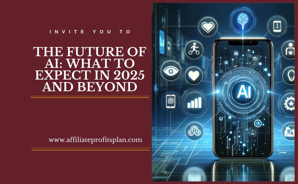 The Future of AI What to Expect in 2025 and Beyond The Future of AI: What to Expect in 2025 and Beyond