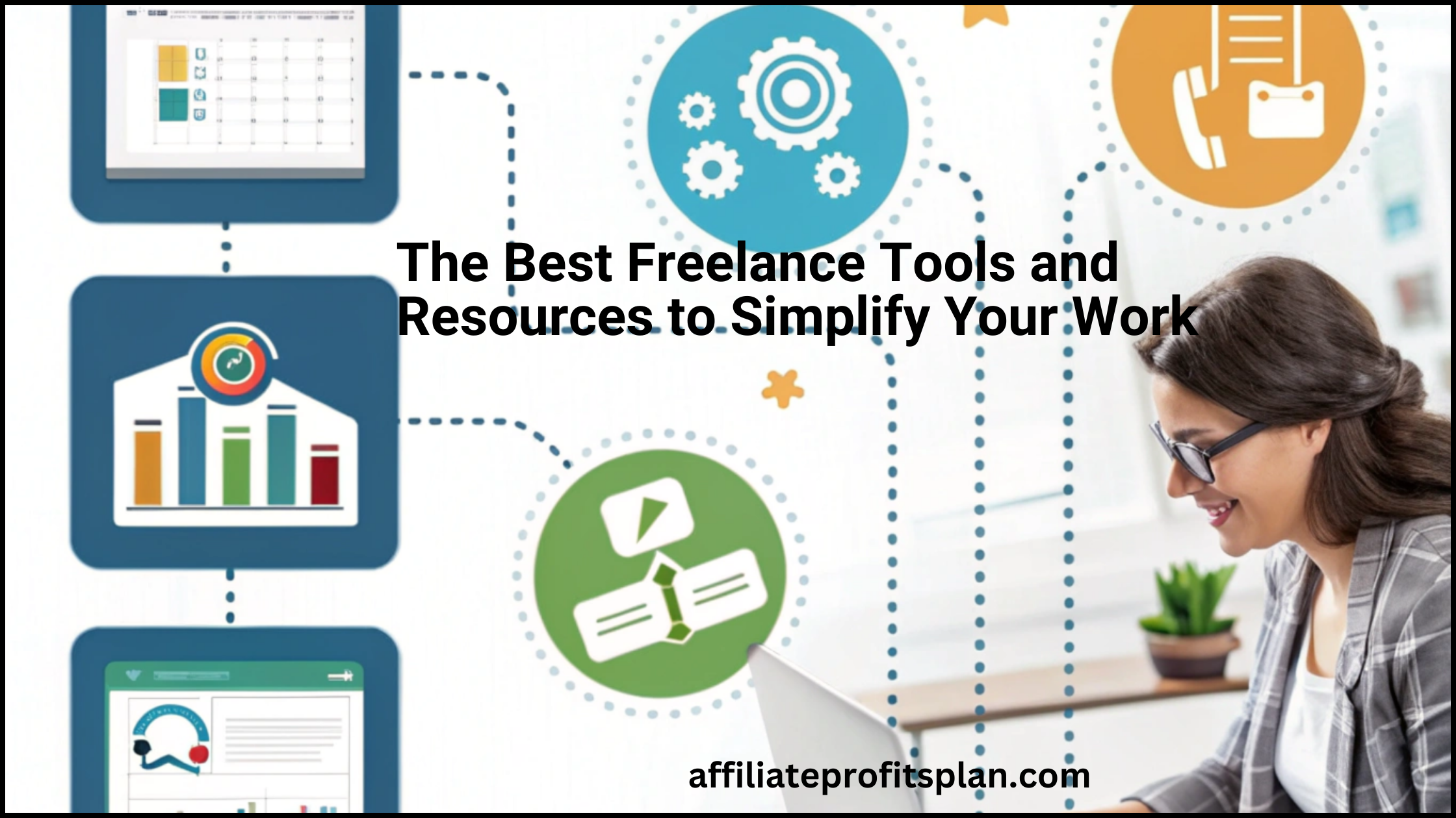 The Best Freelance Tools and Resources to Simplify Your Work