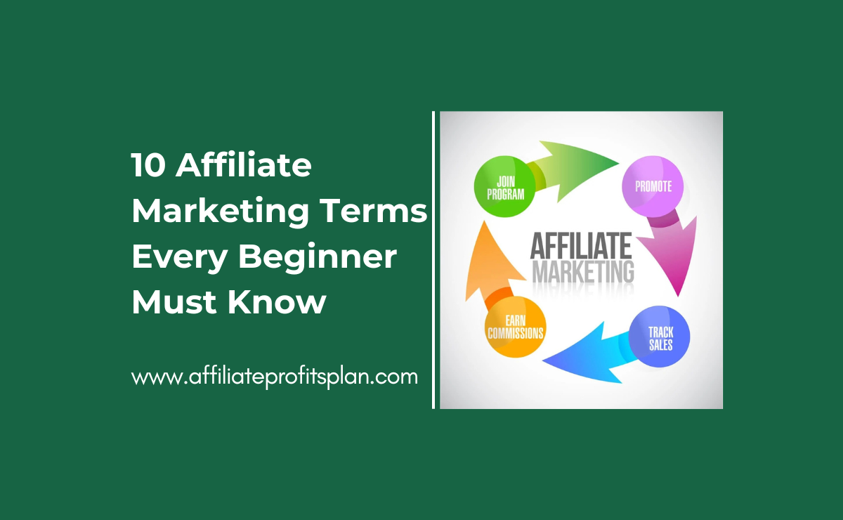 10 Affiliate Marketing Terms Every Beginner Must Know