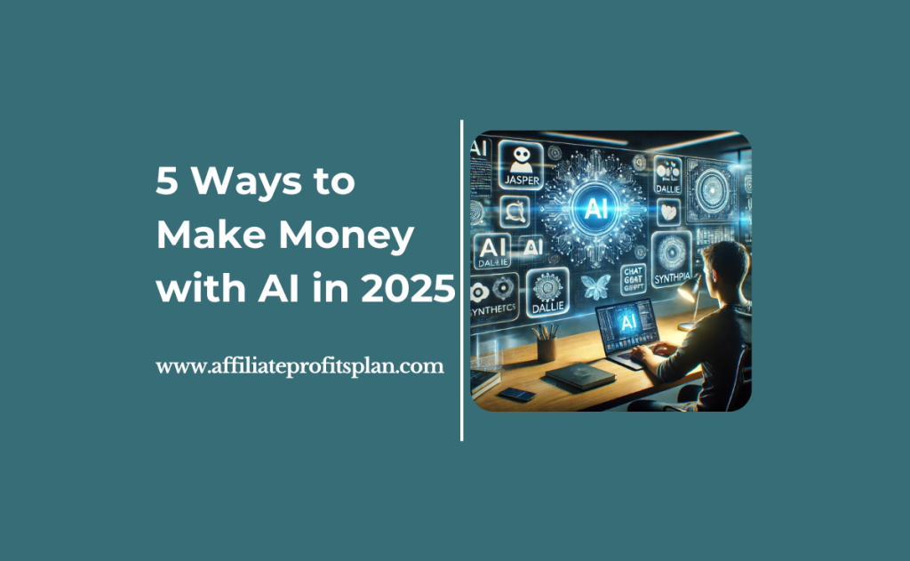5 Ways to Make Money with AI in 2025