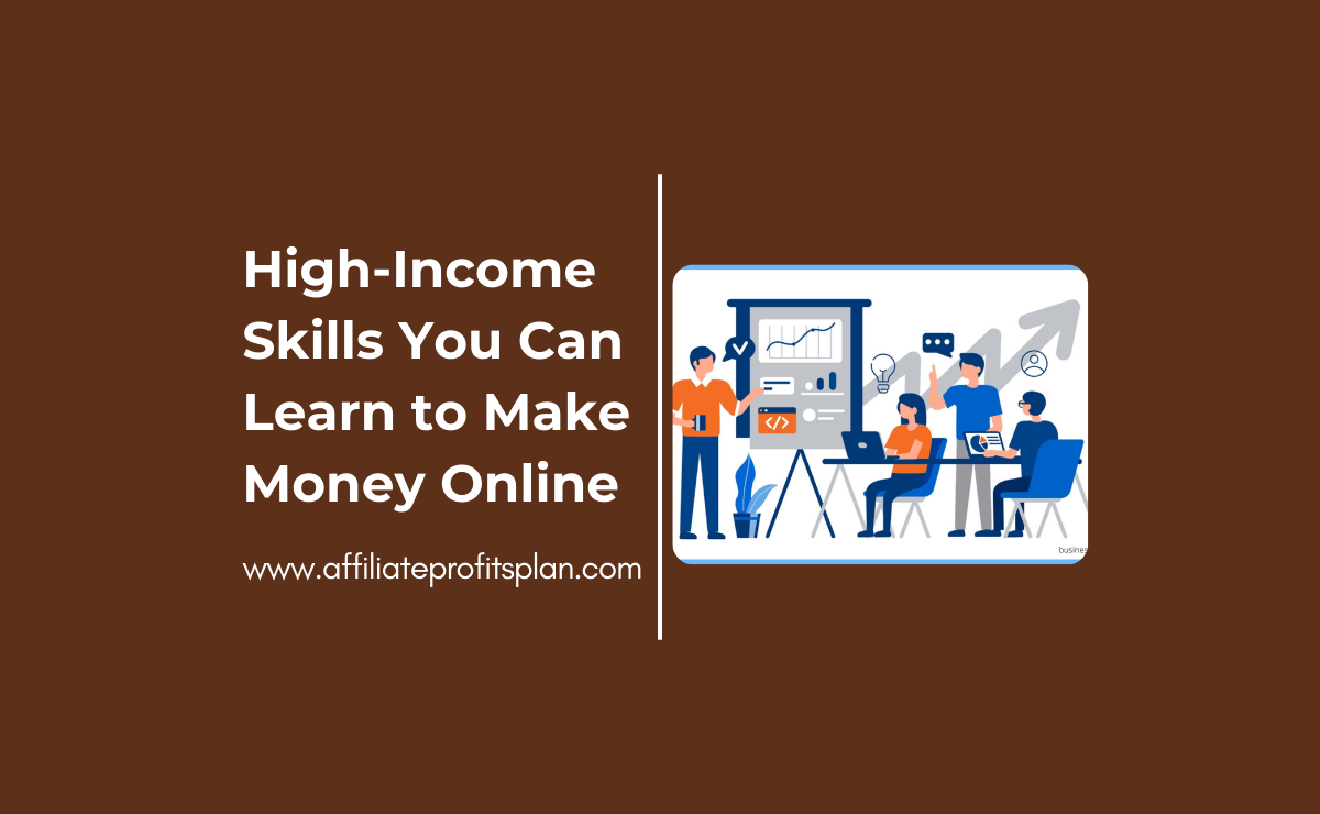 High-Income Skills You Can Learn to Make Money Online