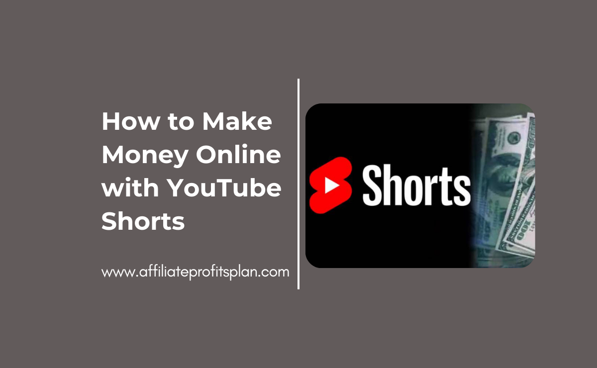 How to Make Money Online with YouTube Shorts