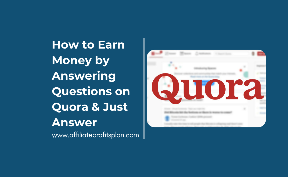 How to Earn Money by Answering Questions on Quora & Just Answer