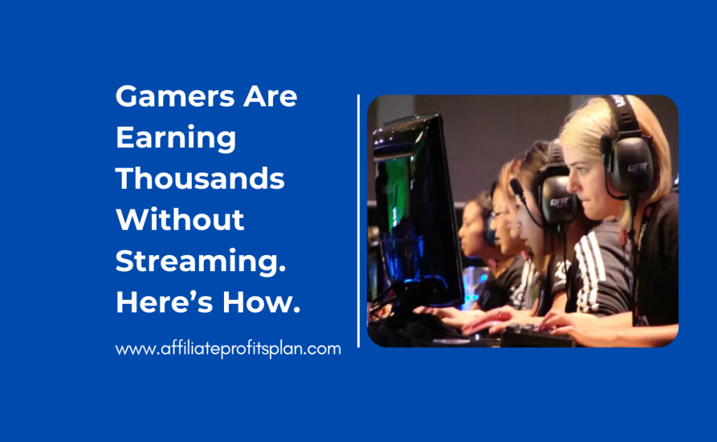 Gamers Are Earning Thousands Without Streaming. Here’s How