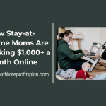 How Stay-at-Home Moms Are Making $1,000+ a Month Online