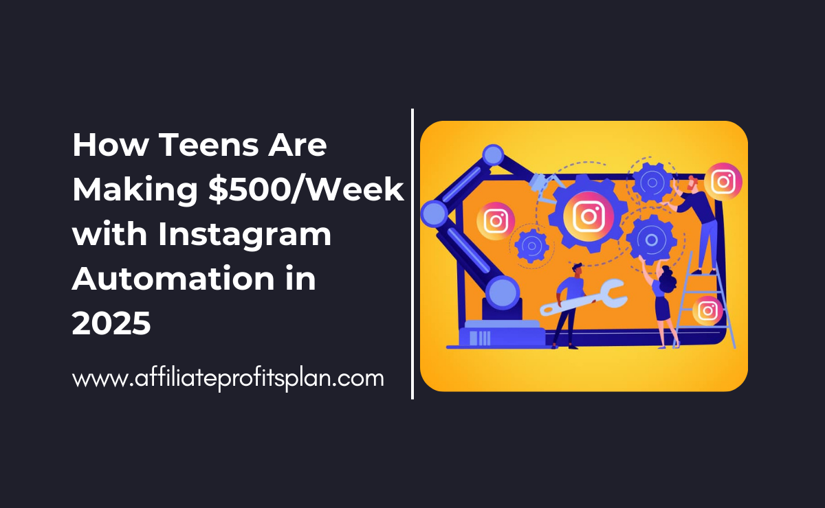 How Teens Are Making $500/Week with Instagram Automation in 2025