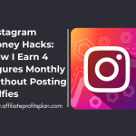 Instagram Money Hacks: How I Earn 4 Figures Monthly Without Posting Selfies