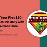 Make Your First $50–$100 Online Daily with This Proven Sales System
