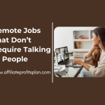 Remote Jobs That Don’t Require Talking to People