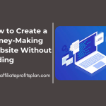 How to Create a Money-Making Website Without Coding