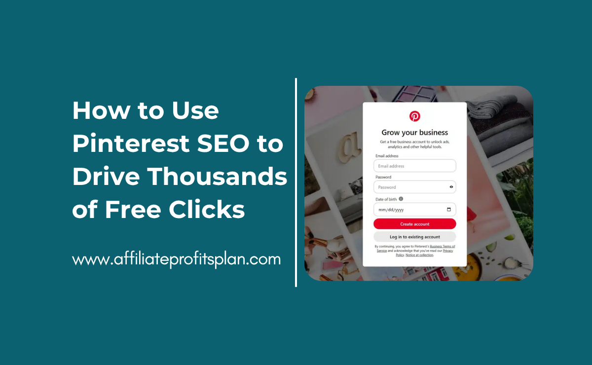 How to Use Pinterest SEO to Drive Thousands of Free Clicks