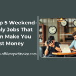 Top 5 Weekend-Only Jobs That Can Make You Fast Money