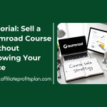 Tutorial: Sell a Gumroad Course Without Showing Your Face